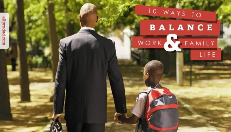 balance work and family life
