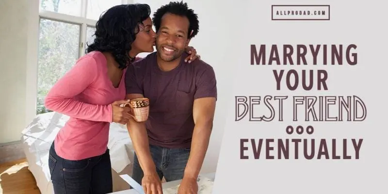 marrying your best friend