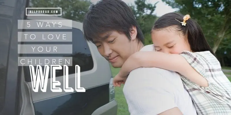 love your children