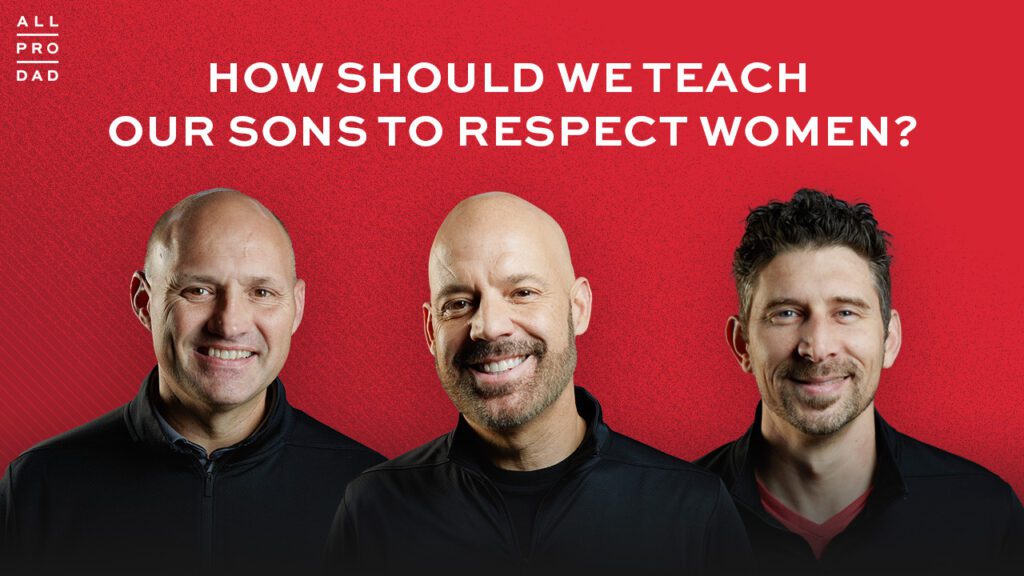 How to raise sons to respect women?